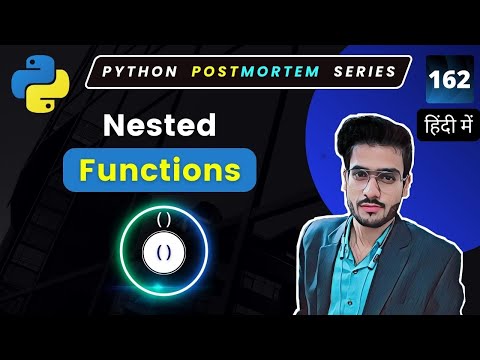 Master Python Nested Functions How To Use Nested Functions In Python 162