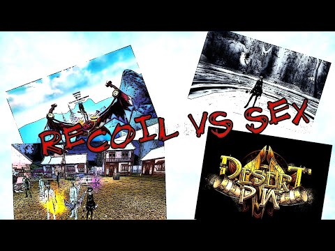 Perfect World | Desert PW | GVG | RECOIL VS SEX | 18.01.2020