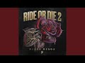 Ride Or Die 2
