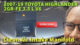 2007-2019 Toyota Highlander - Service Air Intake Manifold and remove carbon from valves
