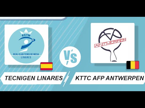 ETTU Europe Cup Women - TECNIGEN LINARES (ESP) vs KTTC AFP ANTWERPEN (BEL)