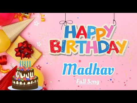 Happy Birthday Madhav Song || Happy Birthday To You || Happy Birthday Song