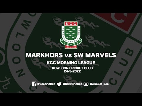 24-05-2022 Markhors vs SW Marvels KCC Morning League