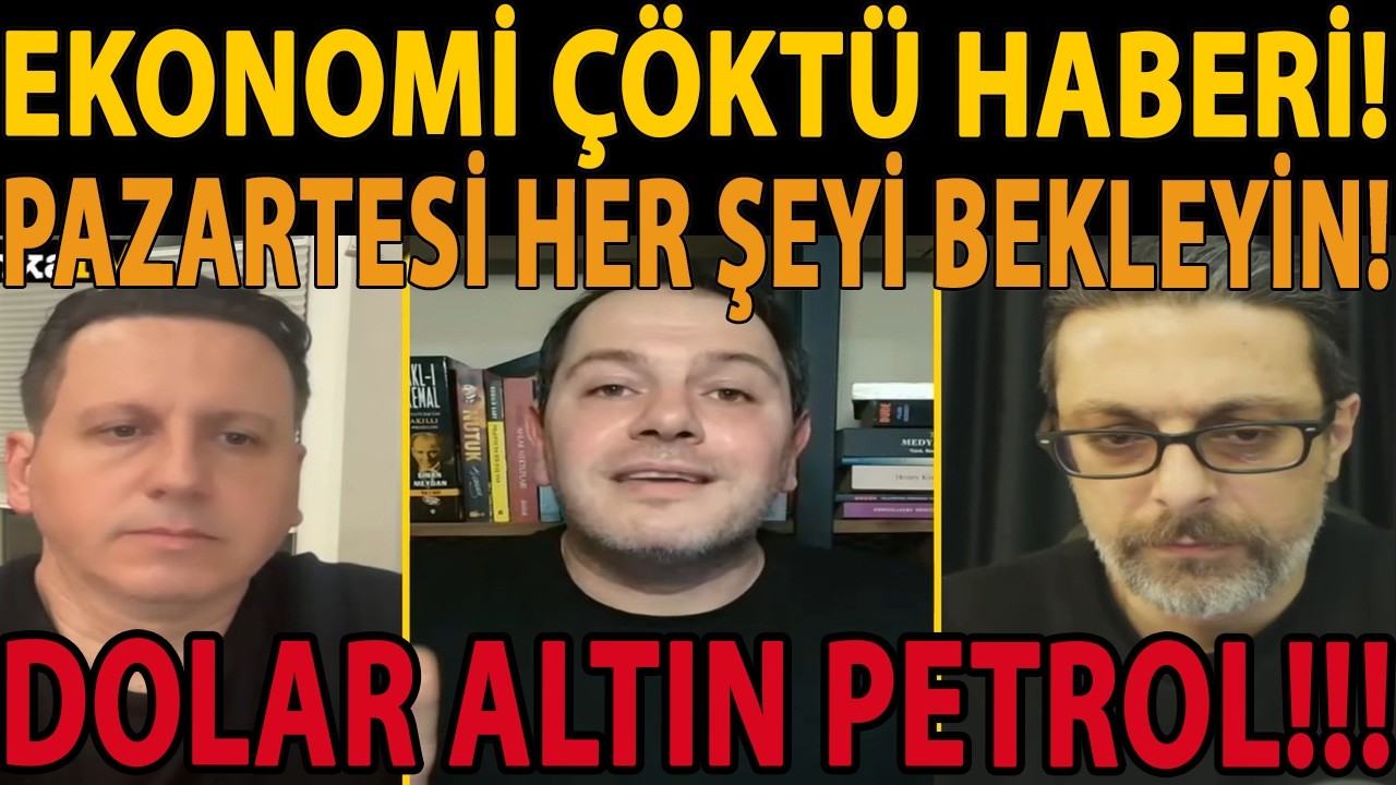 EKONOMİ ÇÖKTÜ HABERİ! PAZARTESİ HER ŞEYİ BEKLEYİN! KÜRESEL PİYASALAR ACİL DURUM! DOLAR ALTIN PETROL!