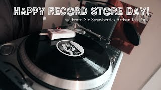 Happy Record Store Day from Six Strawberries!