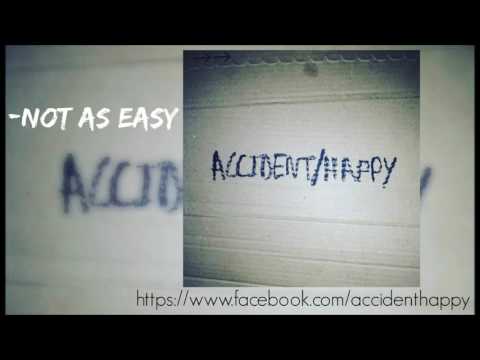 ACCIDENT/HAPPY - Not As Easy (OFFICIAL AUDIO)