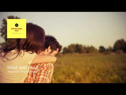 Mind And Flesh by Roof featuring Erik Fernholm