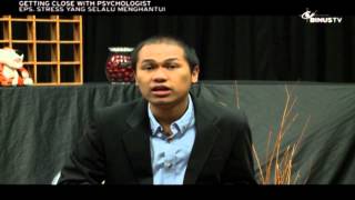 GETTING CLOSE WITH PSYCHOLOGIST – Stress yang Selalu Menghantui