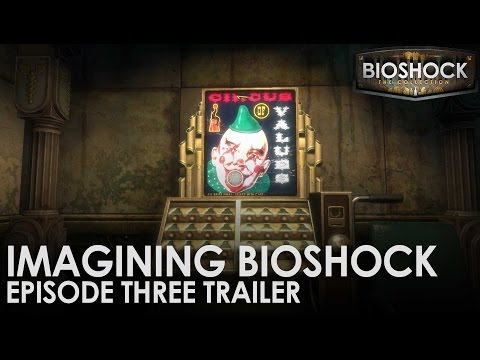 Imagining BioShock : Bande-annonce Épisode Trois