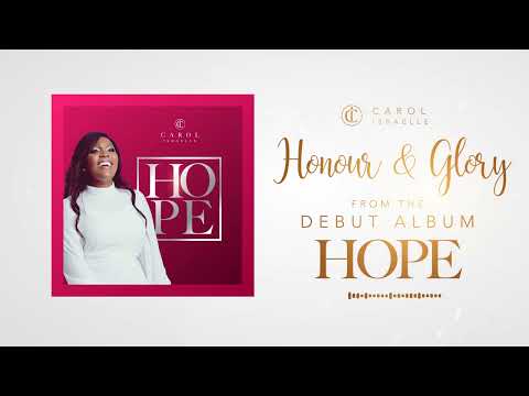 Carol Israelle - Honour & Glory (Official Audio)