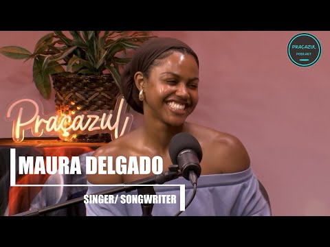 Praçazul Podcast 🇨🇻 interviews singer/ songwriter Maura Delgado.
