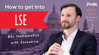 LSE BSc Maths with Economics | How to get in