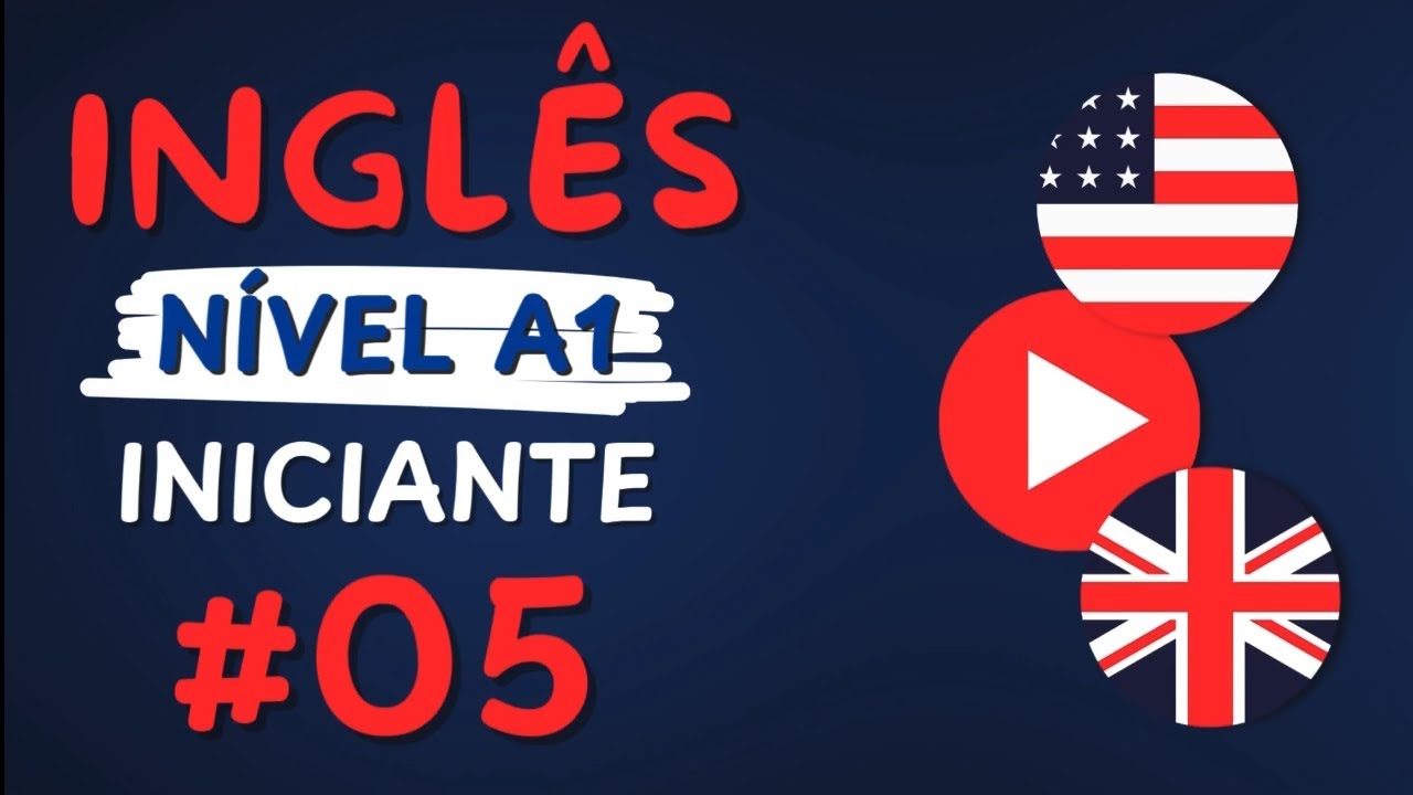 🔵 NÍVEL INICIANTE (A1) - AULA 5 - PLURAL DOS SUBSTANTIVOS E MEMBROS DA FAMÍLIA EM INGLÊS 🔵