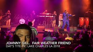 Johnny Gill.  Fair Weather Friend