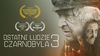 Ostatni ludzie Czarnobyla 3 - Film dokumentalny (Napisy PL)