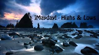 ¡Mayday! - Highs &amp; Lows