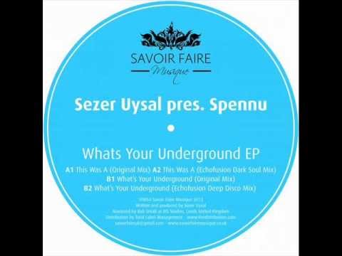 Sezer Uysal pres. Spennu - This was a