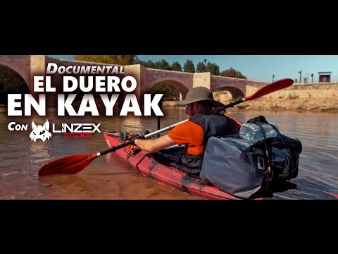 ✅ Documental: VIAJE en KAYAK por el río DUERO con Linzex Studios - Especial #11