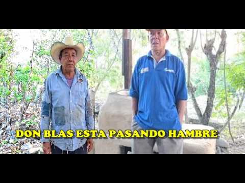 CHILO PLATICO CON  DON BLAS  Y LE CONTO QUE LA ESTA PASANDO MUY MAL EN CEIBITAA
