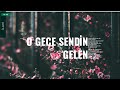 Mehmet Emin Ay Mustafa Demirci Nat ı Şerif O Gece Sendin Gelen