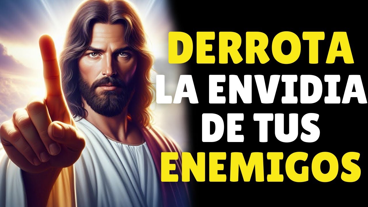 Derrota a Todos los ENVIDIOSOS Que Te Rodean | Mensaje de Dios para Ti