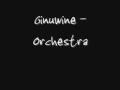 Ginuwine - Orchestra