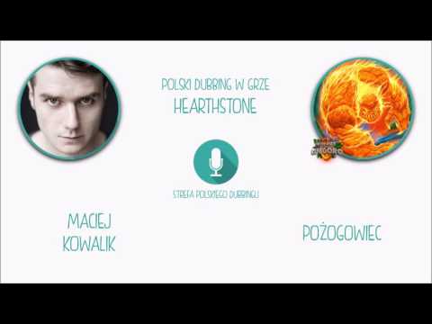 Polski Dubbing w grze Hearthstone - Maciej Kowalik jako Pożogowiec