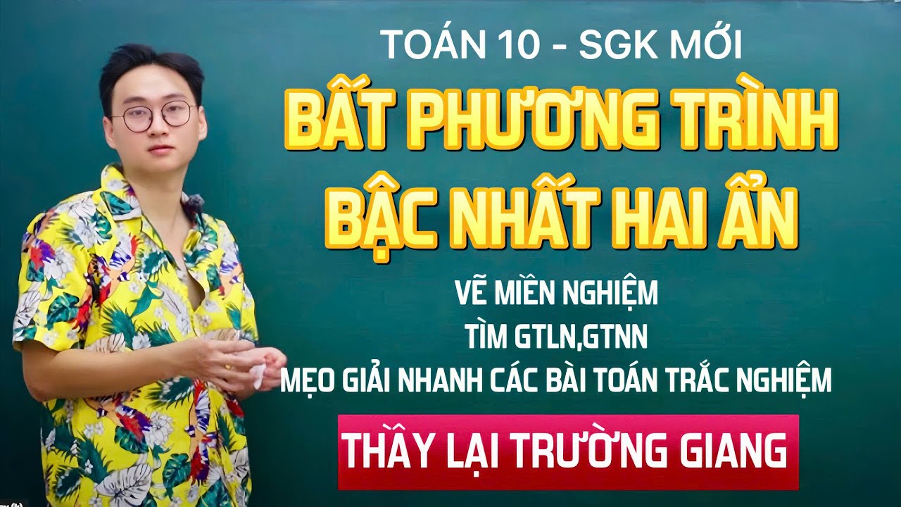 BẤT PT VÀ HỆ BẤT PT BẬC NHẤT 2 ẨN BUỔI 1
