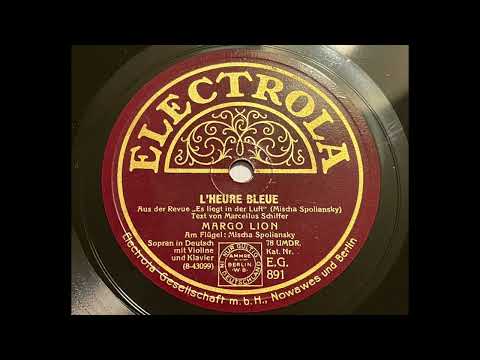 Margo Lion & Mischa Spoliansky - L'Heure Bleue