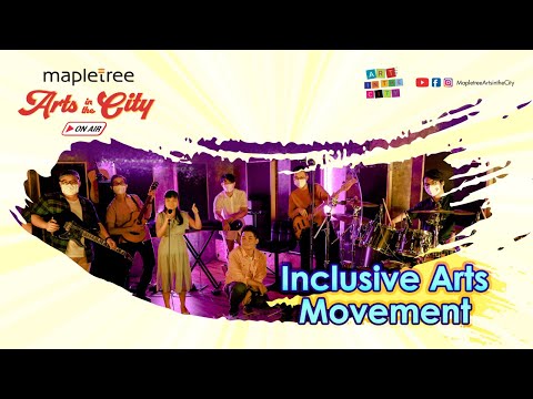 Mapletree Arts in the City On Air - Inclusive Arts Movement