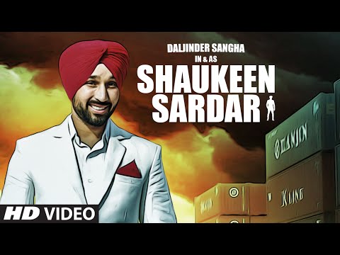 LATEST PUNJABI SONGS 2016 | SHAUKEEN SARDAR | DALJINDER SANGHA | T-SERIES APNA PUNJAB