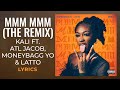 Kali ATL Jacob Moneybagg Yo Latto MMM MMM The Remix LYRICS