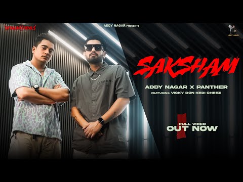 SAKSHAM (official Video) - ADDY NAGAR  x  PANTHER | Vicky Don | DETAILING DEVILS???? SPOILER