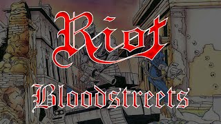 Riot - Bloodstreets (Lyrics) HQ Audio