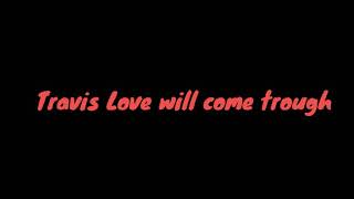 Travis - Love Will Come Trough - Lyrics