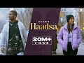 Kaka New Song - Haadsa (Full Video) - kaka songs - New Song - kaka shape song - Kaka all Song