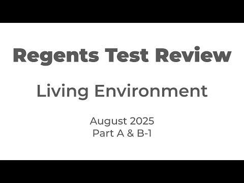 Regents Living Environment August 2025 - Part A & B-1
