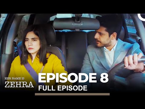 Her Name Is Zehra Episode 8 (English Subtitles)