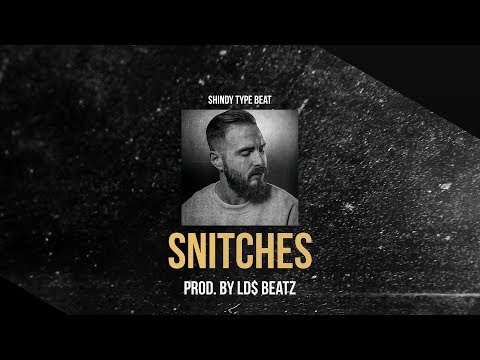 SHINDY ft. BUSHIDO TYPE BEAT - SNITCHES (Prod. by Ld$)