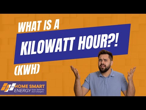 What is a Kilowatt Hour? (kWh - Understanding Solar)