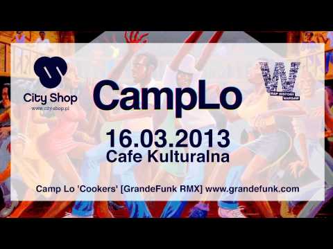 Camp Lo - Cookers [ GrandeFunk Remix ]