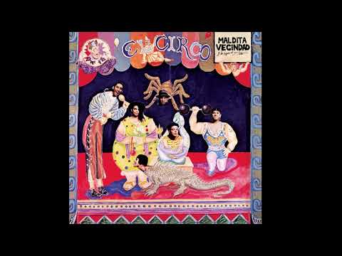 Maldita Vecindad y los Hijos del Quinto Patio - El Circo (Full Album) 1991