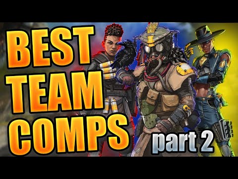 5 Best Team Comps in Apex Legends PART 2