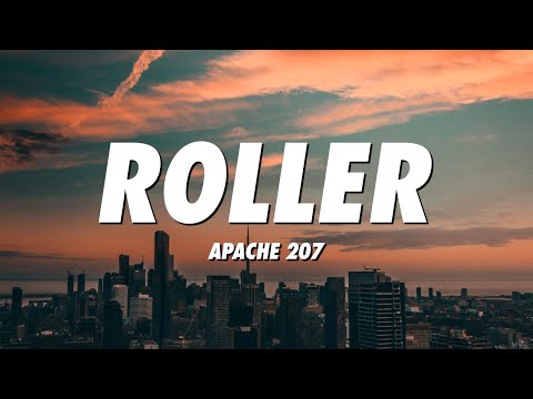 Apache 207 - Roller (Lyrics)