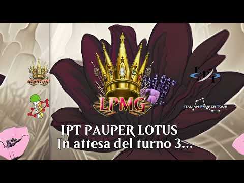 Pauper Lotus 🪷 - IPT Pauper | Lega Pauper Mediavalle e Garfagnana [Top Pauper Player Qualifier]