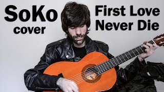 First Love Never Die 💘 SoKo cover