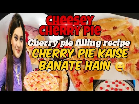 cherry pie|how to make cherry pie|cherry pie...