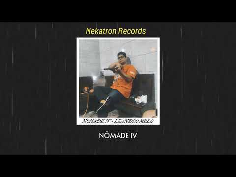 NOMADE IV / Por Leandro Melo