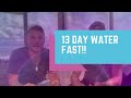 How We Did a 13 Day Water Fast How We Did a 13 Day Water Fast
