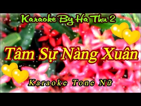Karaoke Tâm Sự Nàng Xuân (Hoài An)  | Tone Nữ | Karaoke By Ha Thu 2